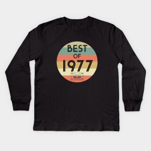 Best of 1977 vintage Kids Long Sleeve T-Shirt
